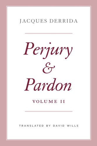 Perjury And Pardon Volume Ii Jacques Derrida Ginette Michaud