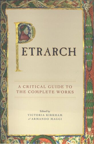 Petrarch A Critical Guide To The Complete Works Victoria Kirkham Editor Armando Maggi Editor