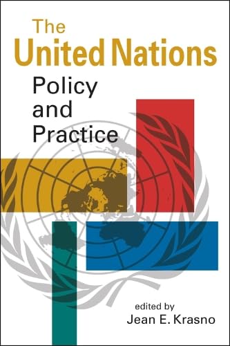 The United Nations Policy And Practice Jean E Krasno Editor