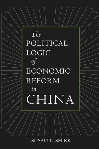 The Political Logic Of Economic Reform In China Reprint 2019 Susan L Shirk