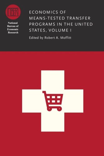 Economics Of Meanstested Transfer Programs In The United States Volume I Robert A Moffitt Editor