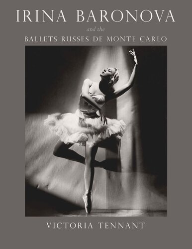 Irina Baronova And The Ballets Russes De Monte Carlo Victoria Tennant