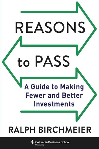 Reasons To Pass A Guide To Making Fewer And Better Investments Ralph Birchmeier