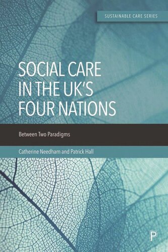 Social Care In The Uks Four Nations Between Two Paradigms Catherine Needham Patrick Hall