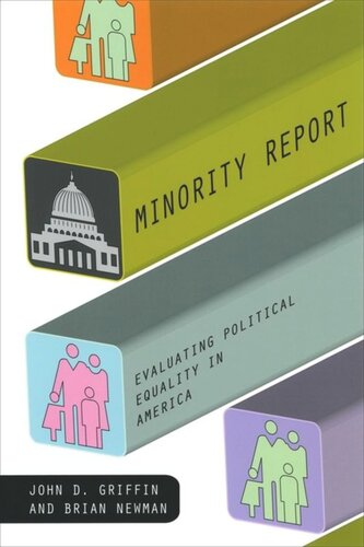 Minority Report Evaluating Political Equality In America John D Griffin Brian Newman