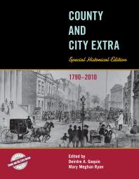 County And City Extra Special Historical Edition 17902010 Deirdre A Gaquin Mary Meghan Ryan