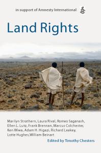 Land Rights Oxford Amnesty Lectures Timothy Chesters