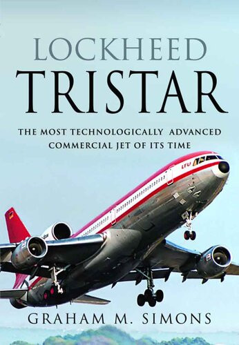 Lockheed Tristar The Most Technologically Advanced Commercial Jet Of Its Time Graham M Simons