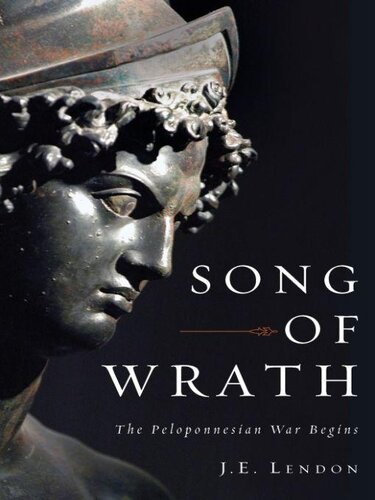 Song Of Wrath The Peloponnesian War Begins J E Lendon