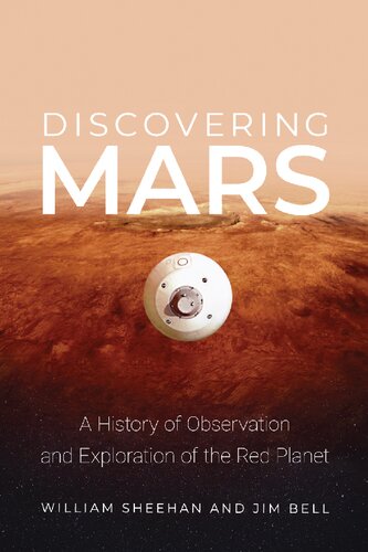 Discovering Mars A History Of Observation And Exploration Of The Red Planet William Sheehan