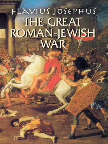 The Great Romanjewish War Flavius Josephus