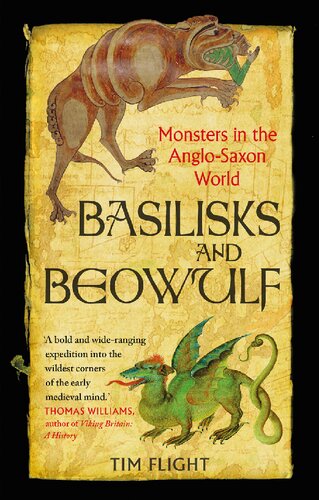 Basilisks And Beowulf Monsters In The Anglosaxon World Tim Flight