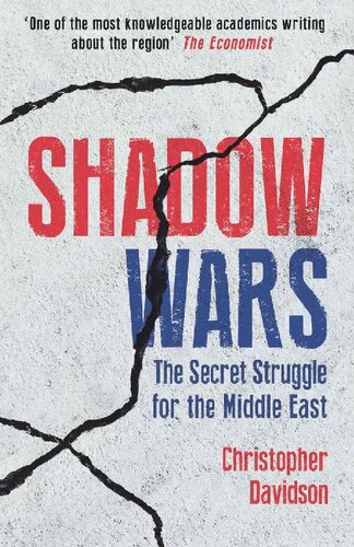 Shadow Wars The Secret Struggle For The Middle East Christopher Davidson