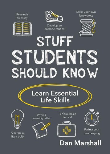 Stuff Students Should Know Learn Essential Life Skills Dan Marshall