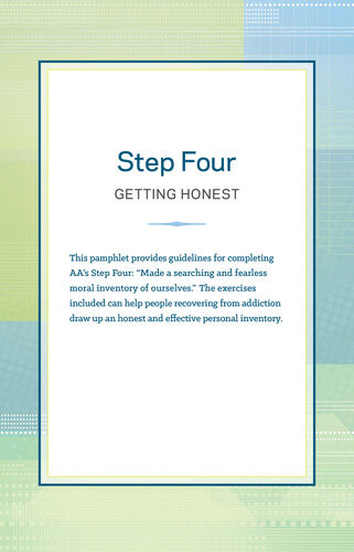 Step Four Getting Honest Anonymous