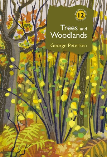 British Wildlife Collection Trees And Woodlands George Peterken