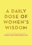 A Daily Dose Of Womens Wisdom Christiane Northrup Md