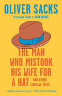 The Man Who Mistook His Wife For A Hat And Other Clinical Tales Oliver Sacks
