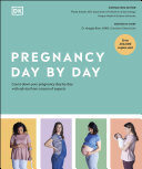 Pregnancy Daybyday Count Down Your Pregnancy Day By Day With Advice From A Team Of Experts Maggie Blott