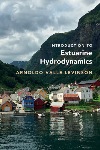 Introduction To Estuarine Hydrodynamics Arnoldo Vallelevinson