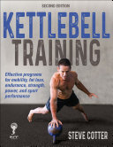 Kettlebell Training Effective Programs For Mobility Fat Loss Endurance Strength Power And Sport Performance Steve Cotter
