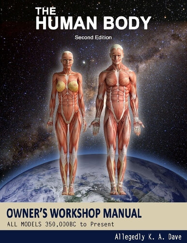 The Human Body Owners Workshop Manual Allegedly K A Dave