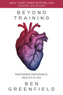 Beyond Training 2nd Edition Ben Greenfield