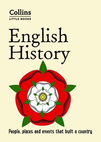 English History People Places And Events That Built A Country Collins Little Books Robert Peal