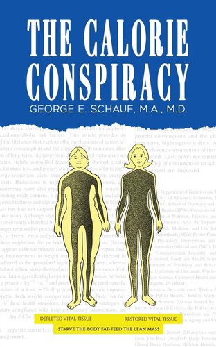 The Calorie Conspiracy M A Schauf M D