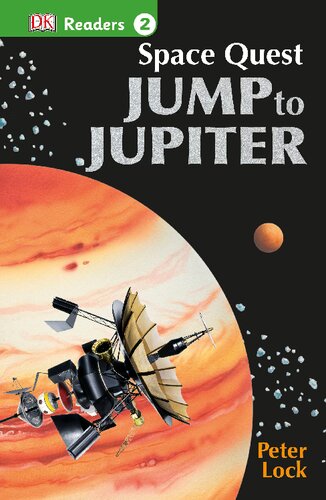 Dk Readers L2 Space Quest Jump To Jupiter Dk Readers Level 2 Reprint Dk
