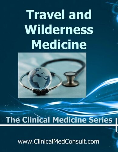 Travel Medicine And Wilderness Medicine 2020 The Clinical Medicine Series Book 21 19th Edition C G Weber Md