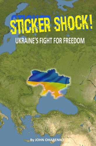 Sticker Shock Ukraines Fight For Freedom John Oharenko
