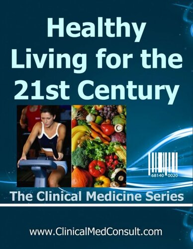 Healthy Living In The 21st Century The Clinical Medicine Series Book 32 2020th Edition C G Weber Md