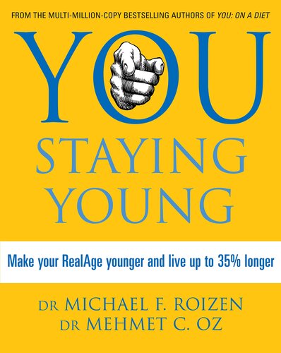 You Staying Young Make Your Realage Younger And Live Up To 35 Longer Michael F Roizen Mehmet C Oz