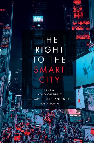 The Right To The Smart City Paolo Cardullo