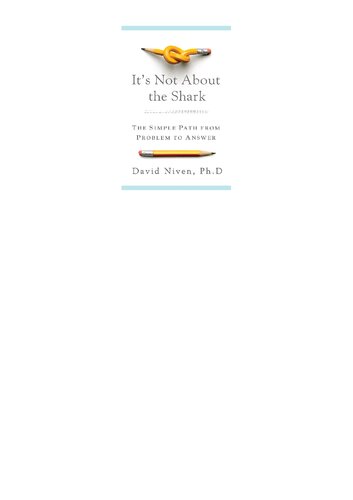 Its Not About The Shark How To Solve Unsolvable Problems David Niven
