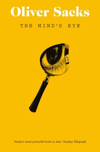 The Minds Eye Oliver Sacks