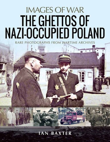 The Ghettos Of Nazioccupied Poland Rare Photographs From Wartime Archives Images Of War Ian Baxter