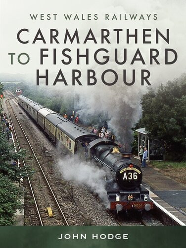 Carmarthen To Fishguard Harbour John Hodge