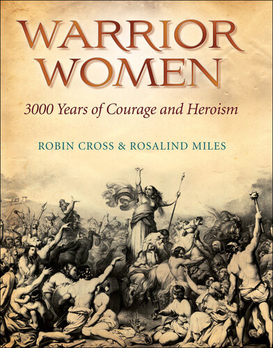 Warrior Women Rosalind Miles Robin Cross