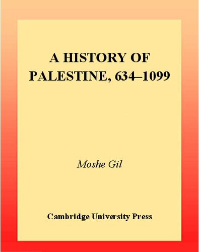 A History Of Palestine 634 1099 Moshe Gil Ethel Broido