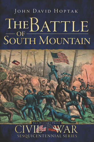 The Battle Of South Mountain John David Hoptak