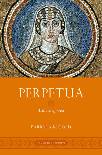 Perpetua Athlete Of God Barbara K Gold