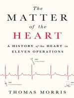 The Matter Of The Heart A History Of The Heart In Eleven Operations Thomas Morris
