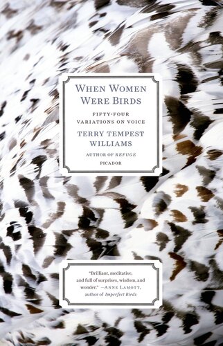 When Women Were Birds Fiftyfour Variations On Voice Terry Tempest Williams