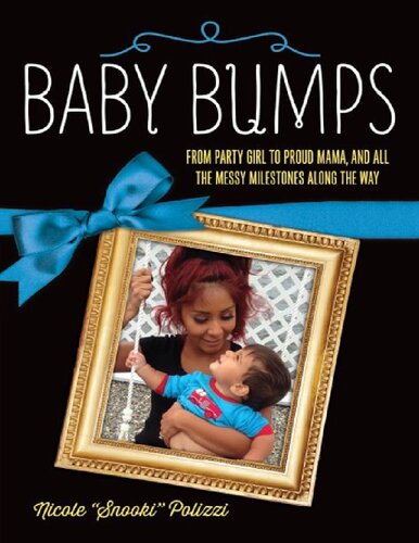 Baby Bumps From Party Girl To Proud Mama And All The Messy Milestones Along The Way Nicole Polizzi