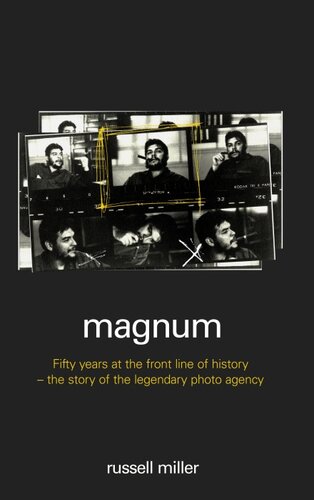 Magnum Fifty Years At The Front Line Of History Russell Miller