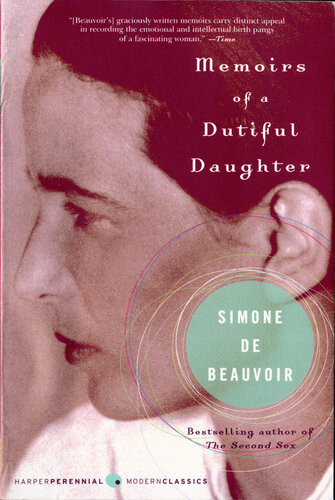 Memoirs Of A Dutiful Daughter Simone De Beauvoir