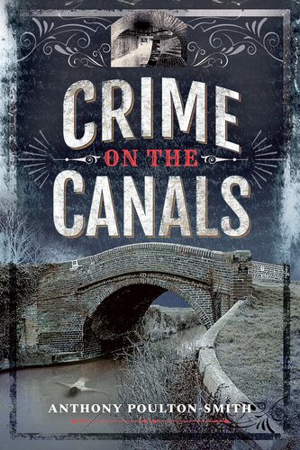 Crime On The Canals Anthony Poultonsmith