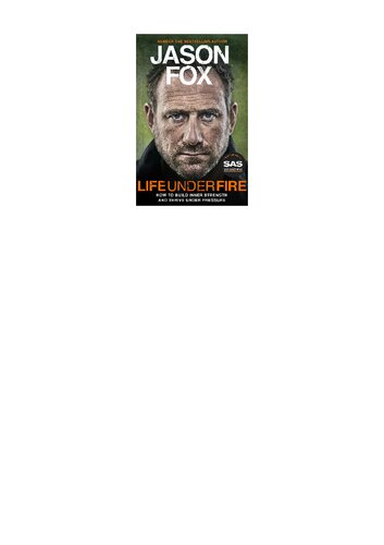 Life Under Fire How To Build Inner Strength And Thrive Under Pressure Jason Fox
